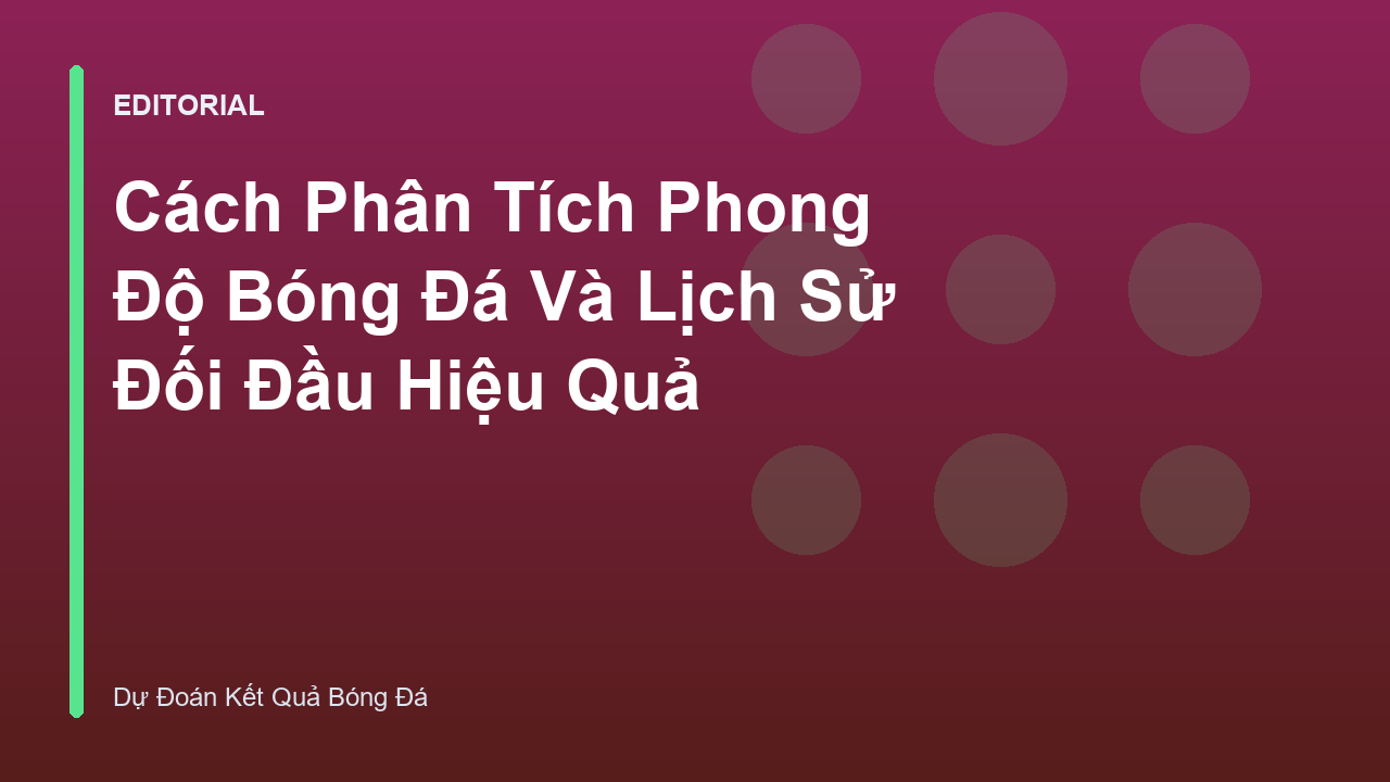 Phân tích phong độ bóng đá