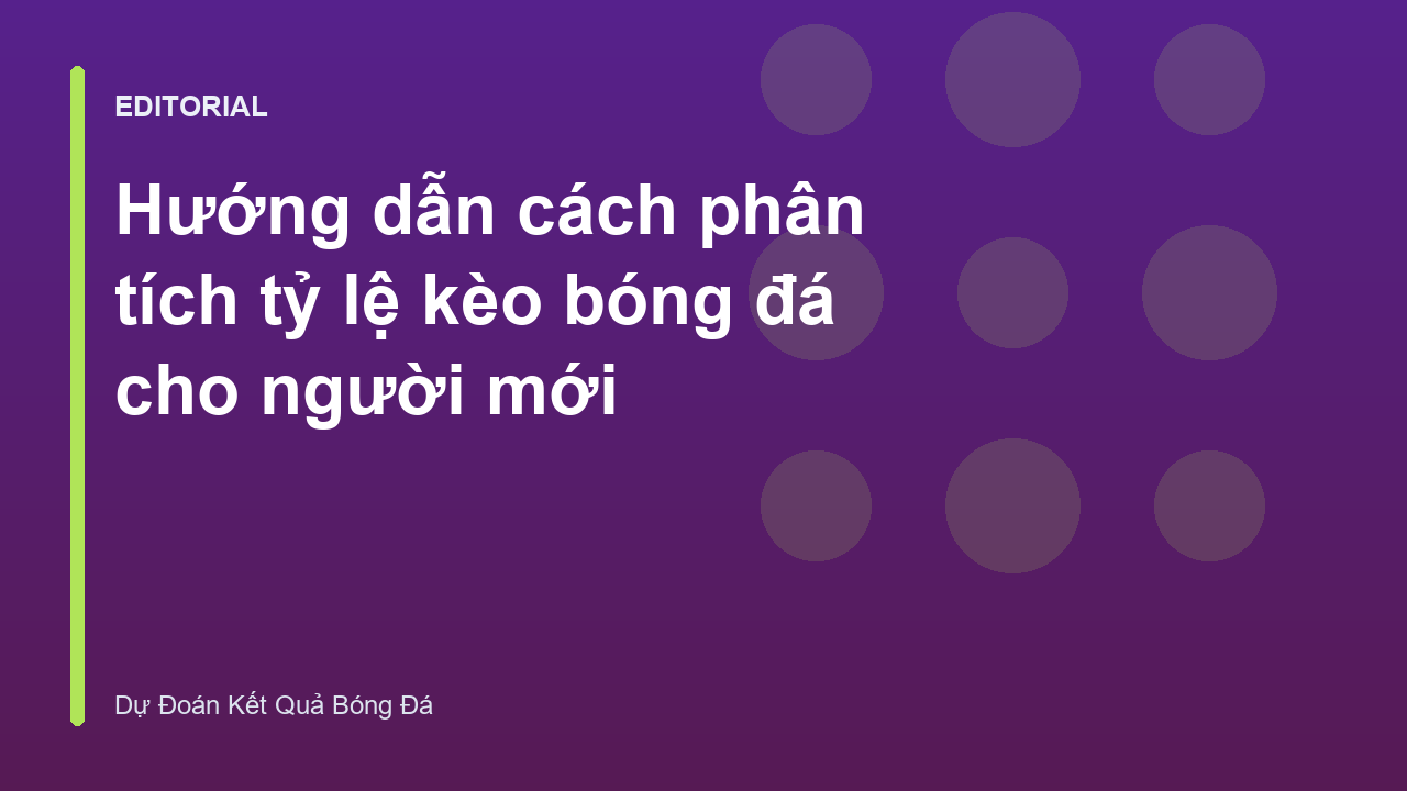 Người mới phân tích tỷ lệ kèo bóng đá