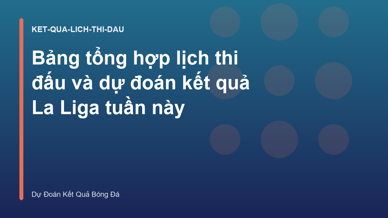 Read more about the article Bảng tổng hợp lịch thi đấu và dự đoán kết quả La Liga tuần này