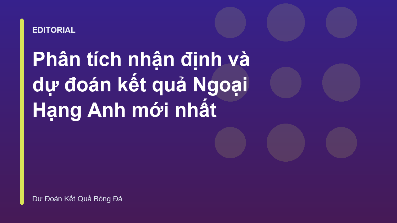 Phân tích dữ liệu bóng đá Ngoại Hạng Anh